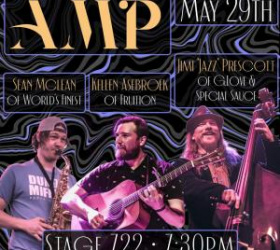 AMP (Asebroek, McLean and Prescott) Debut at Stage 722 May 29th